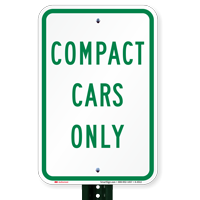 Compact Cars Only Sign