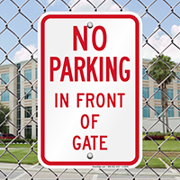 No Parking In Front Of Gate Signs