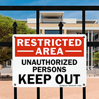 Restricted Unauthorized Keep Out Sign